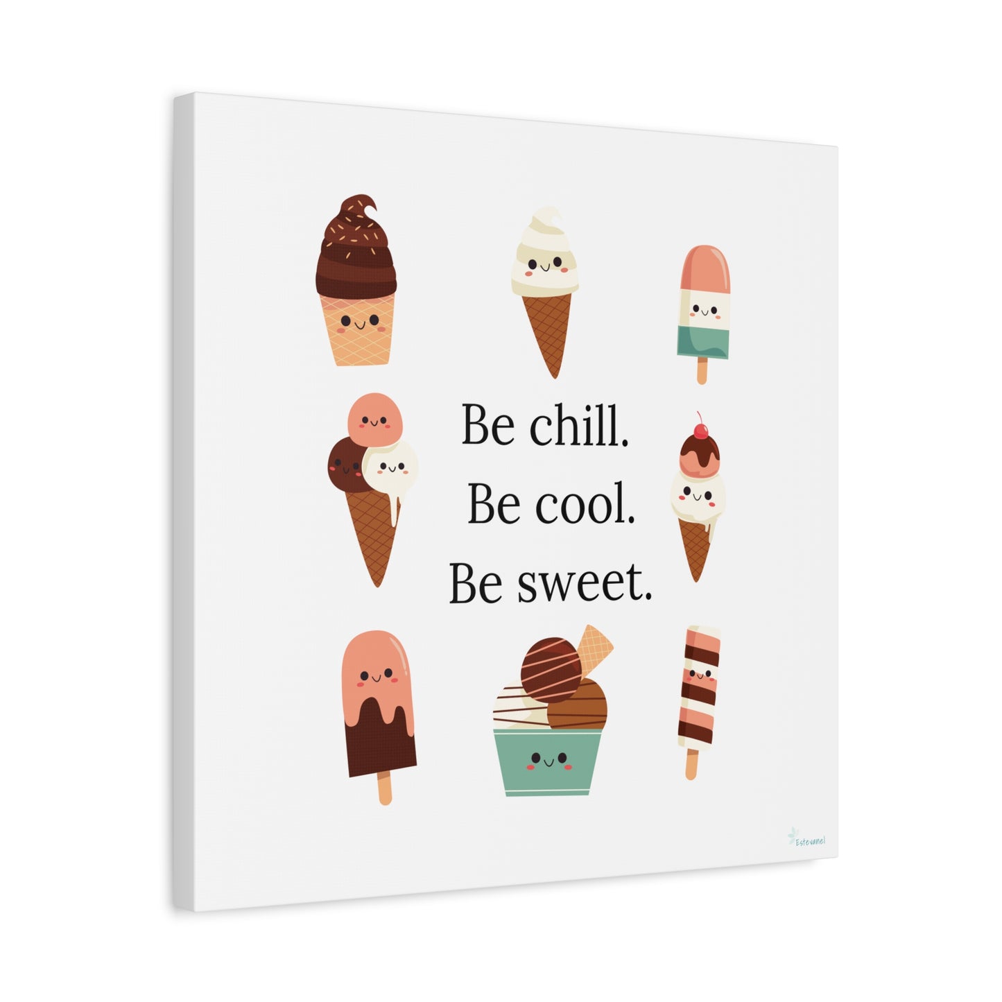 Be Chill Ice Cream Matte Canvas, Stretched, 1.25"