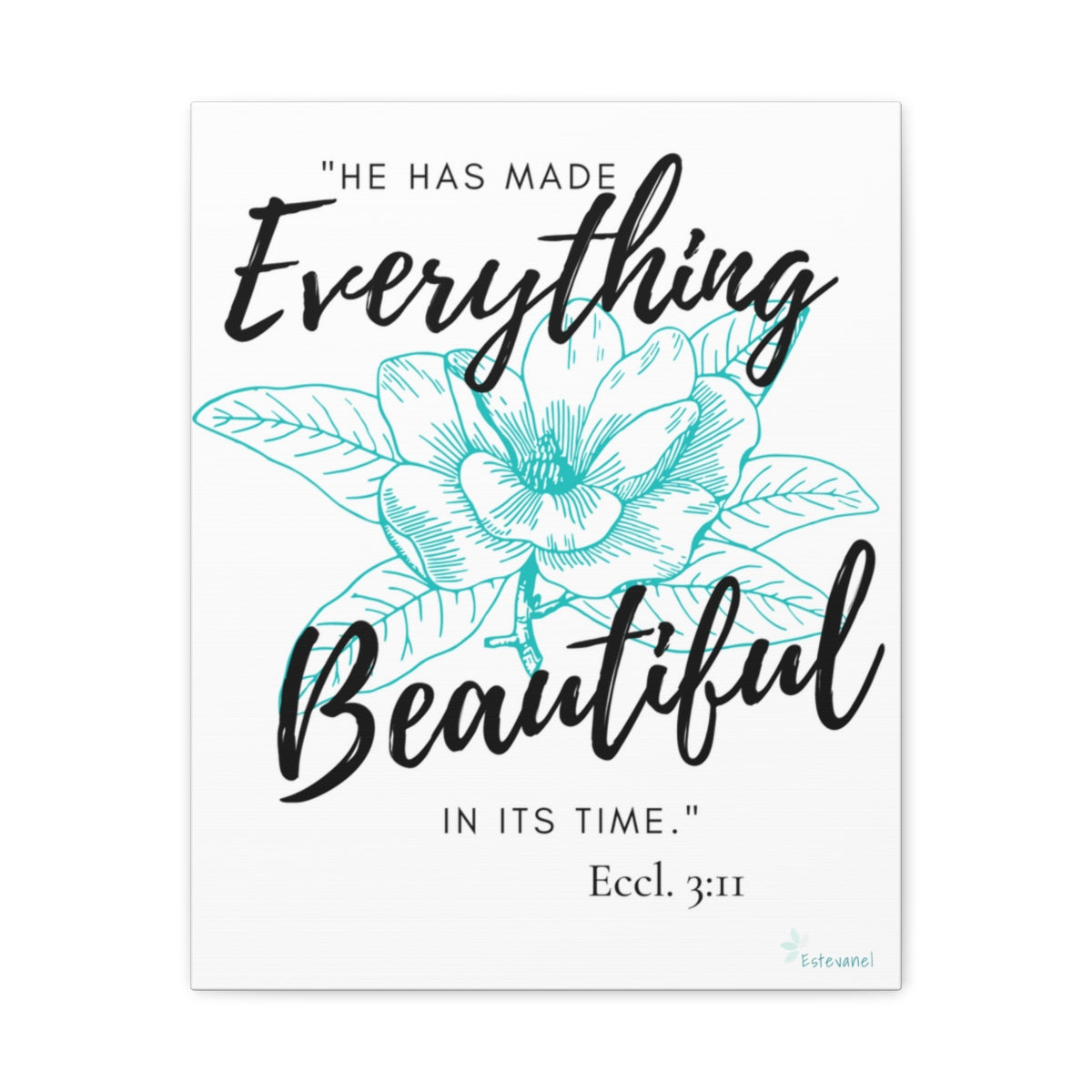 Everything Beautiful Teal Canvas, Stretched, 1.25"