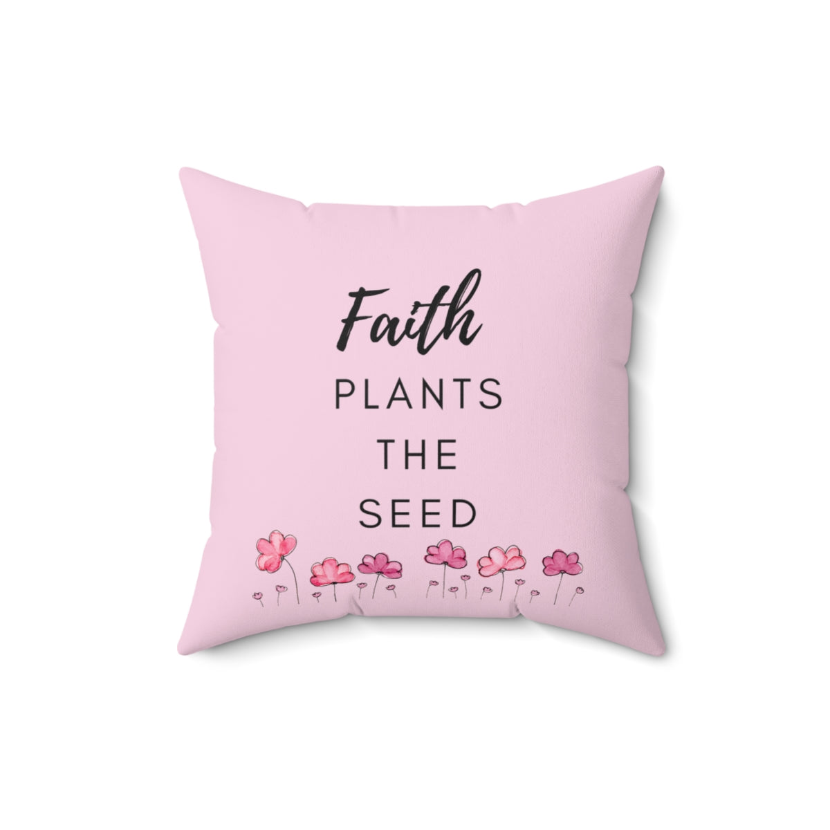 Faith Plants Love Grows Spun Polyester Square Pillow Case