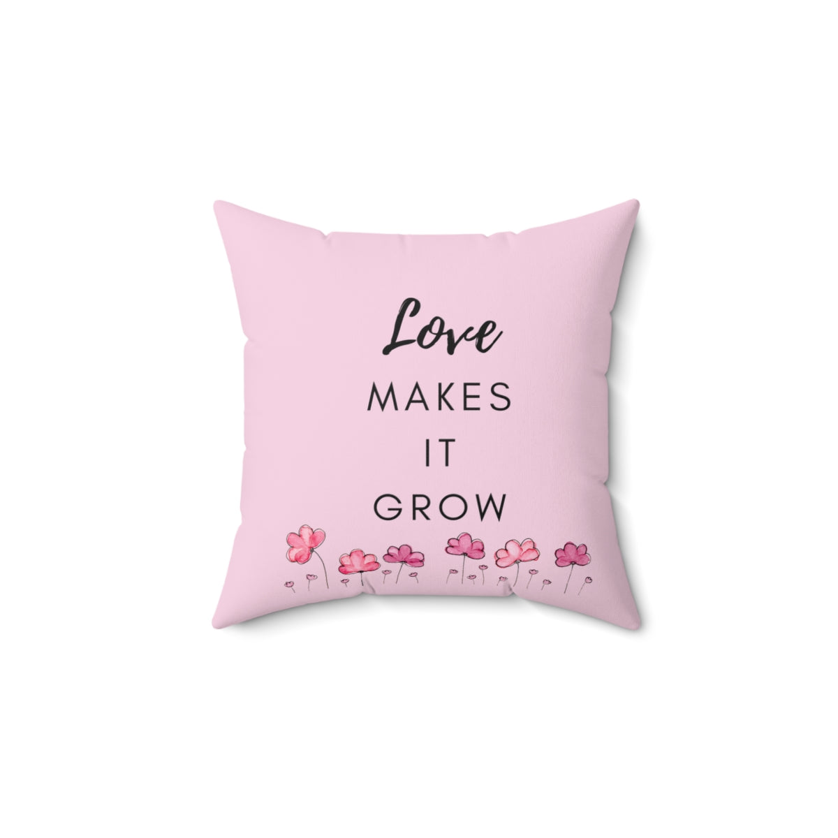 Faith Plants Love Grows Spun Polyester Square Pillow Case