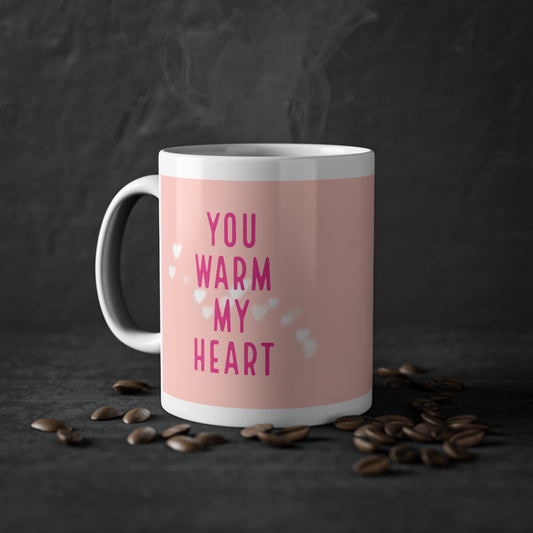 You Warm My Heart Mug, 11oz