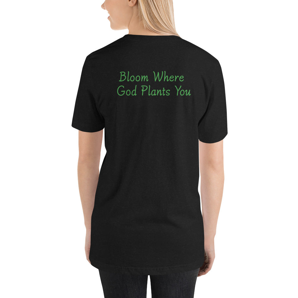 Bloom Where God Plants You T-Shirt